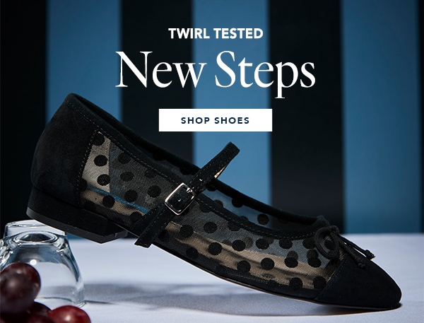 Twirl Tested: New Steps