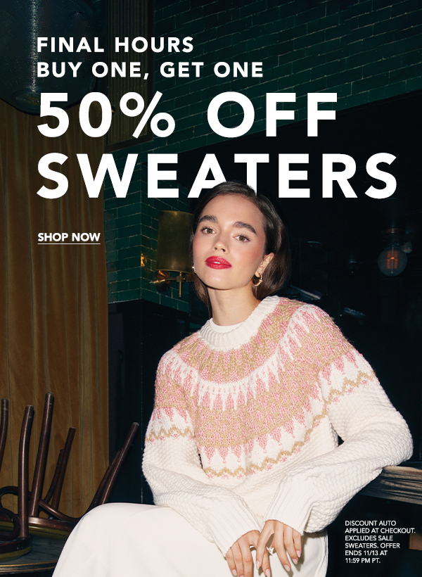 BOGO 50% Off Sweaters