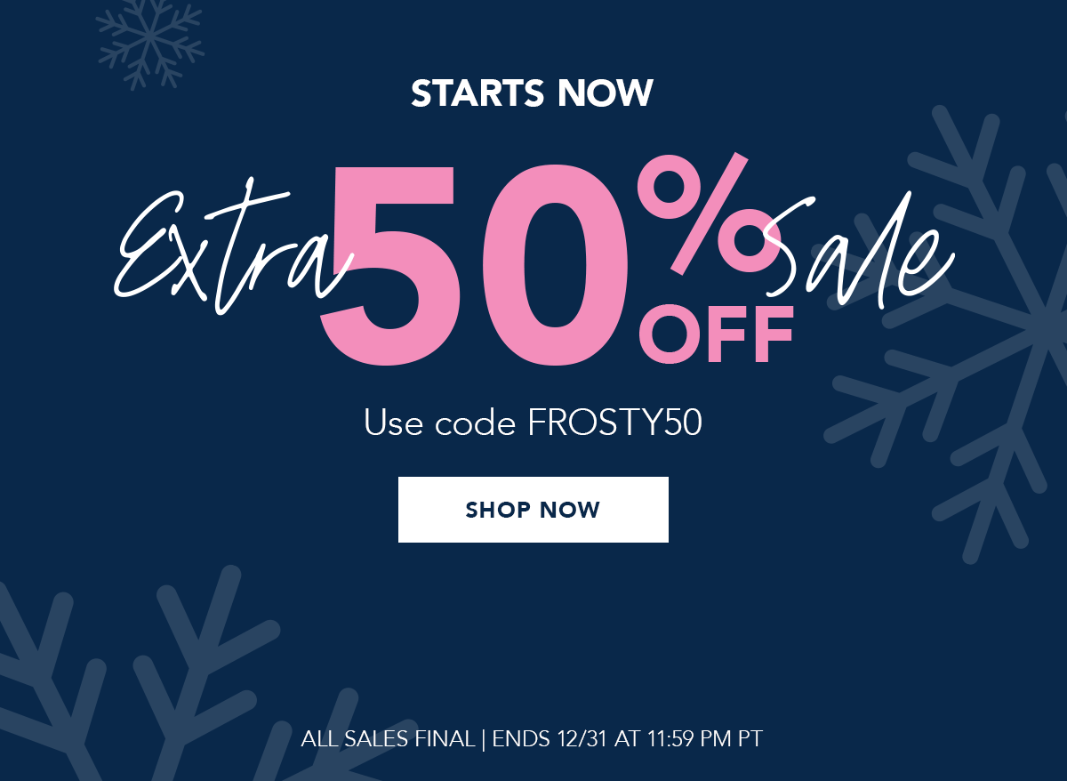 Extra 50% Off use code: FROSTY50