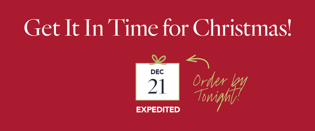 Get It In Time for Christmas: Order by Tonight