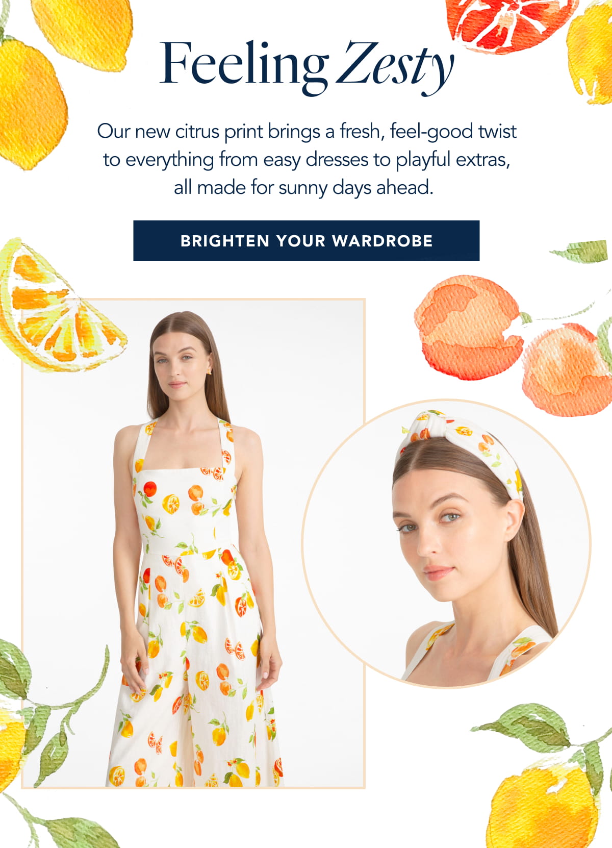 Our new citrus print brings a fresh, feel-good twist to everything from easy dresses to playful extras, all made for sunny days ahead.