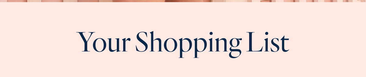 Your Shopping List