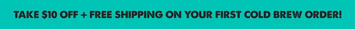 Cold Brew Promo $10 Off + Free Shipping