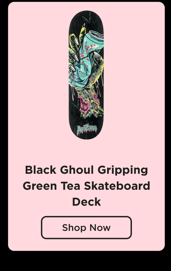 Black Ghoul Gripping Green Tea Skateboard Deck