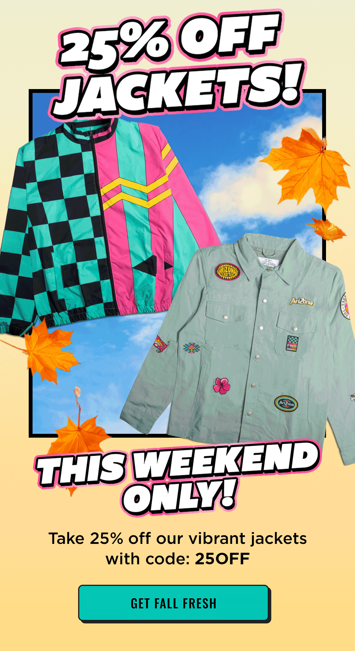 25% Off Jackets This Weekend Only! 