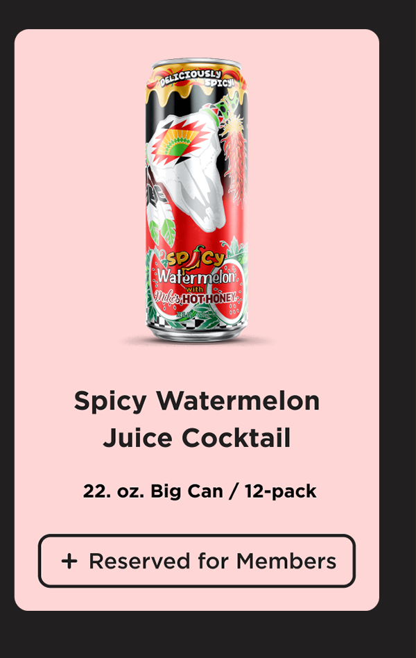 Spicy Watermelon. Shop Now. 