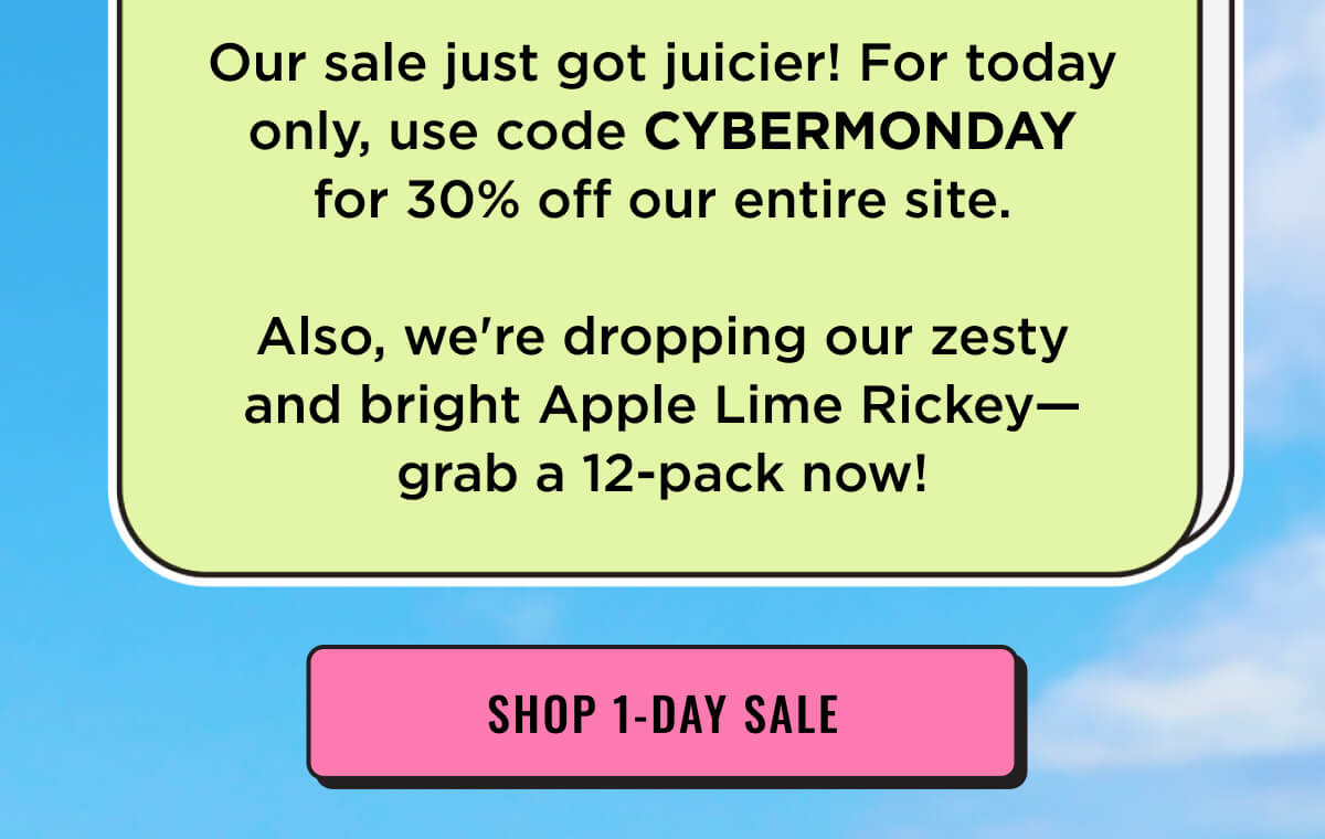 Shop 1 Day Cyber Monday Sale now. 30% Off with code CYBERMONDAY at checkout.