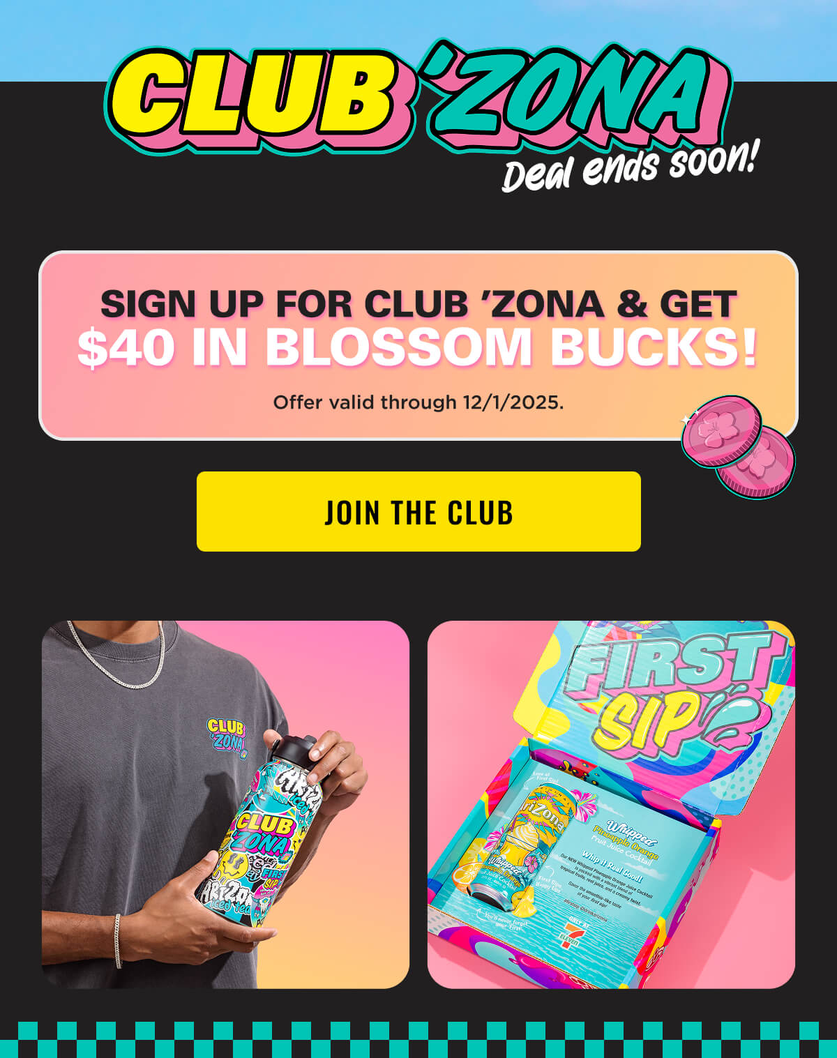 Sign up for Club Zona and get $40 in Blossom Bucks. Offer Valid from November 20, 2025 to December 1st, 2025. Joint the Club.