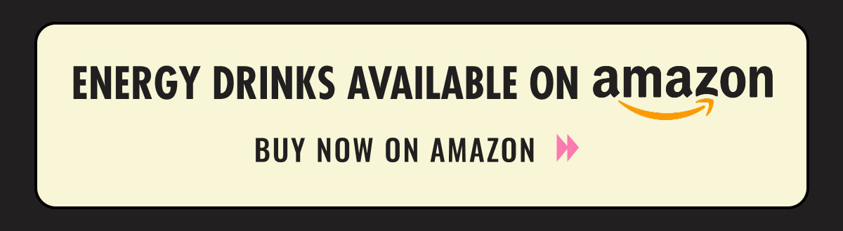 Energy Drinks also available on Amazon. Shop now via Amazon.