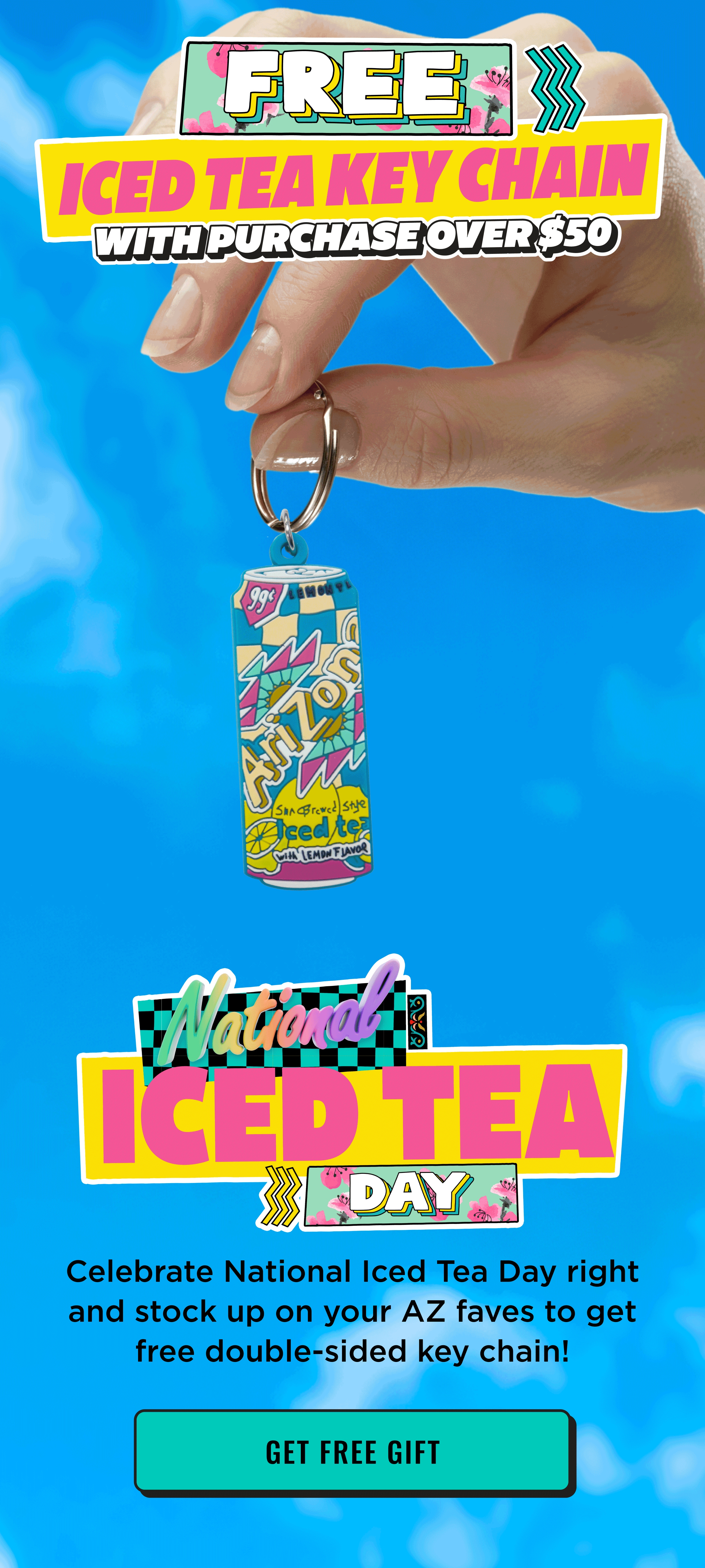 Free Iced Tea Key Chain with purchase over $50. Today Only. Shop now.