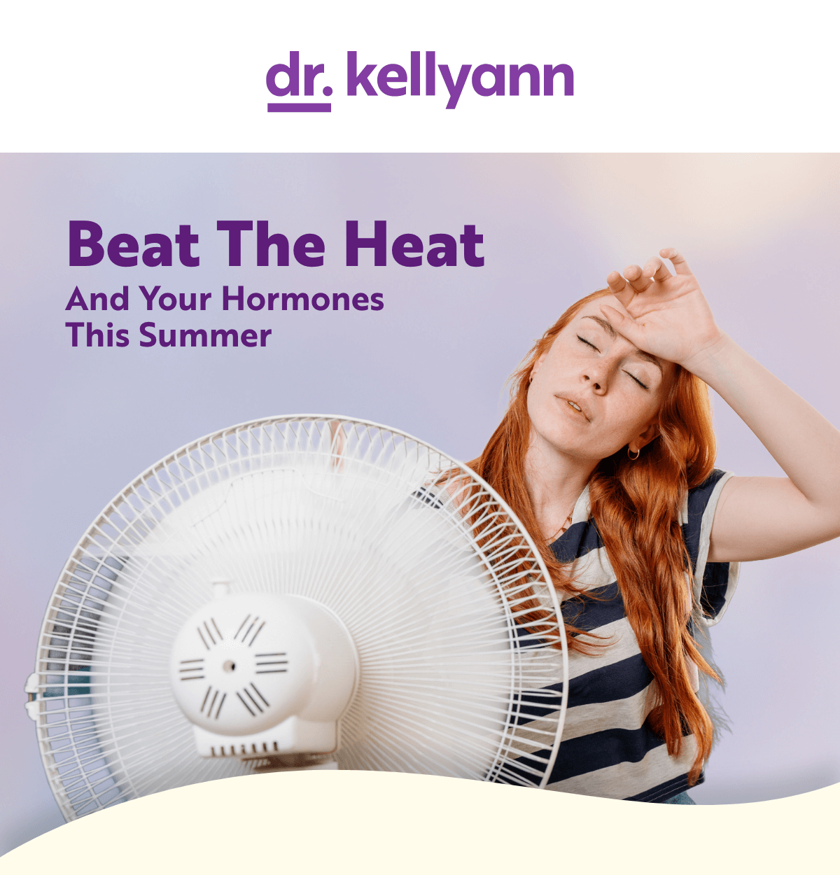 Dr. Kellyann - Beat The Heat & Your Hormones