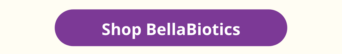 Dr. Kellyann - BellaBiotics