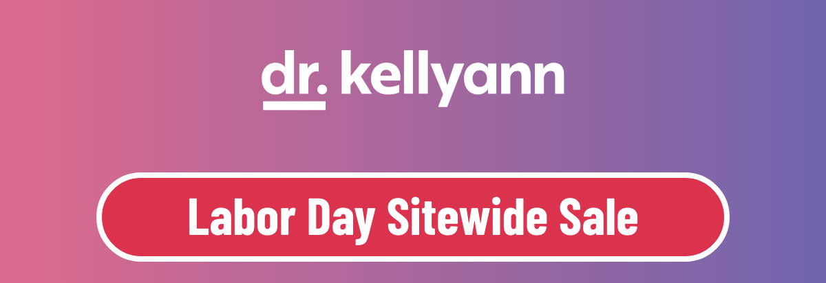 Dr. Kellyann - Labor Day Sale