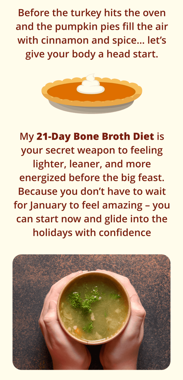 15% OFF Pre-Holiday Bone Broth Reset