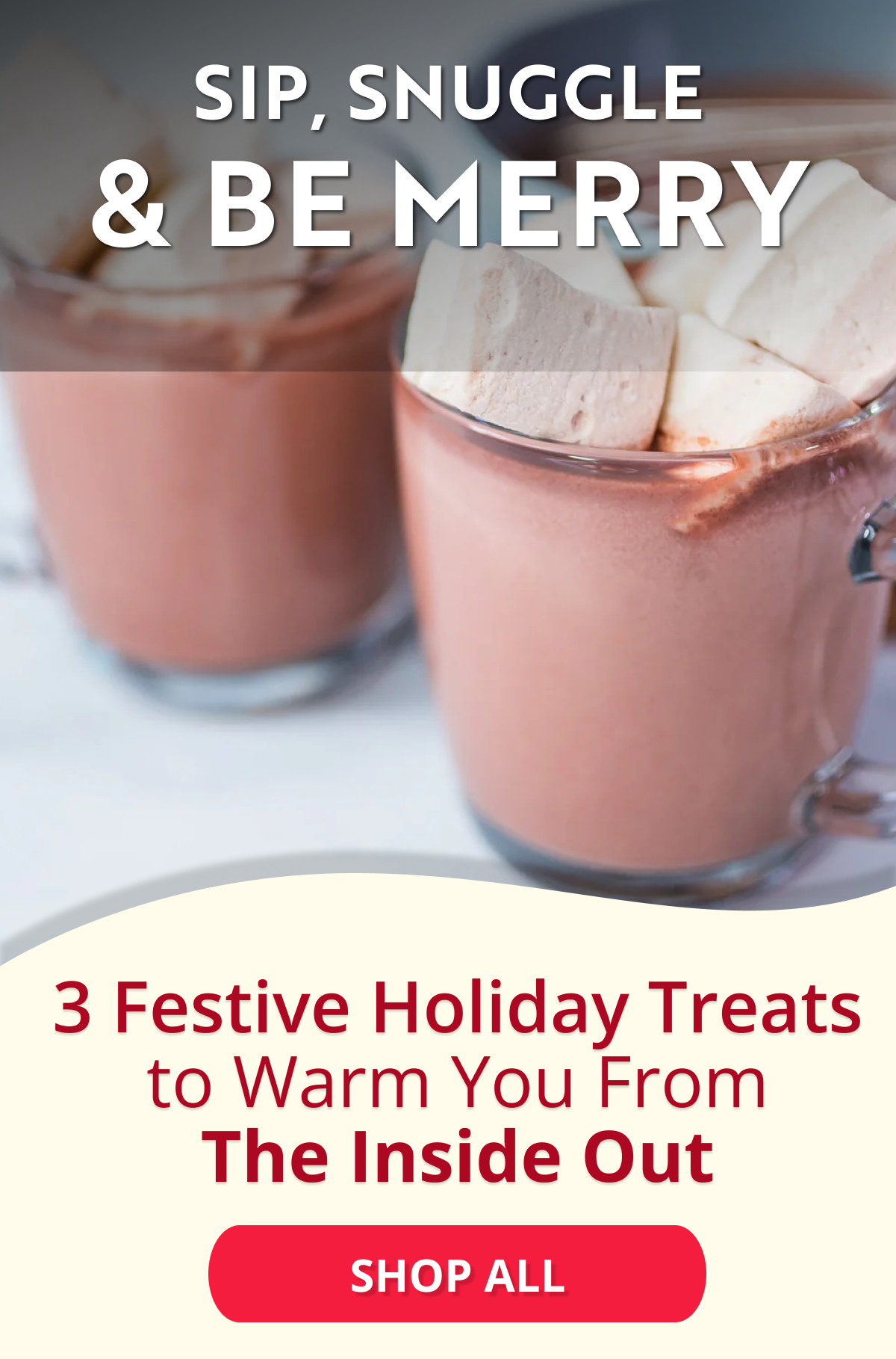 sip, snuggle & be merry 3 festive holiday treats to warm you from the inside out shop all