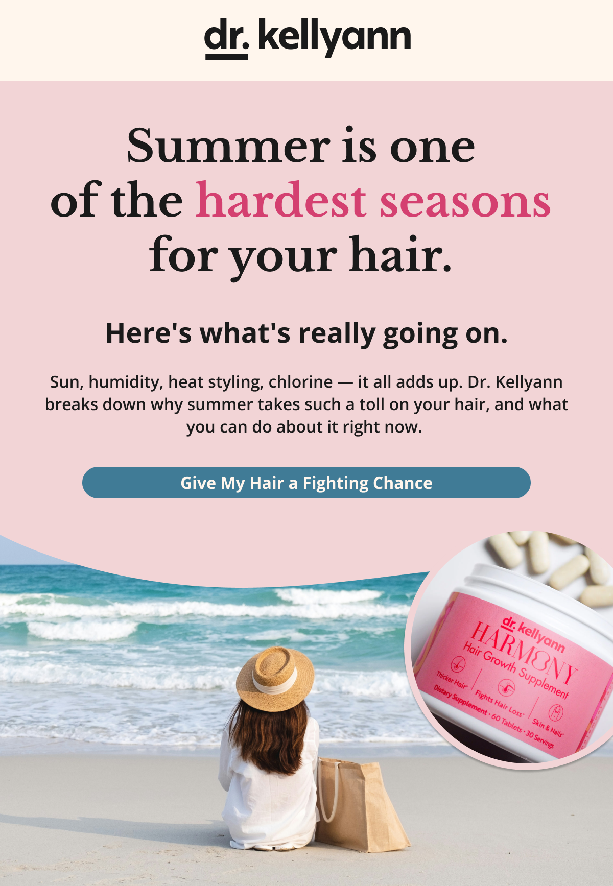 summer is one of the hardest seasons for your hair. here's what's really going on. Sun, humidity, heat styling, chlorine — it all adds up. Dr. Kellyann breaks down why summer takes such a toll on your hair, and what you can do about it right now.&nbsp;Give My Hair a Fighting Chancehi