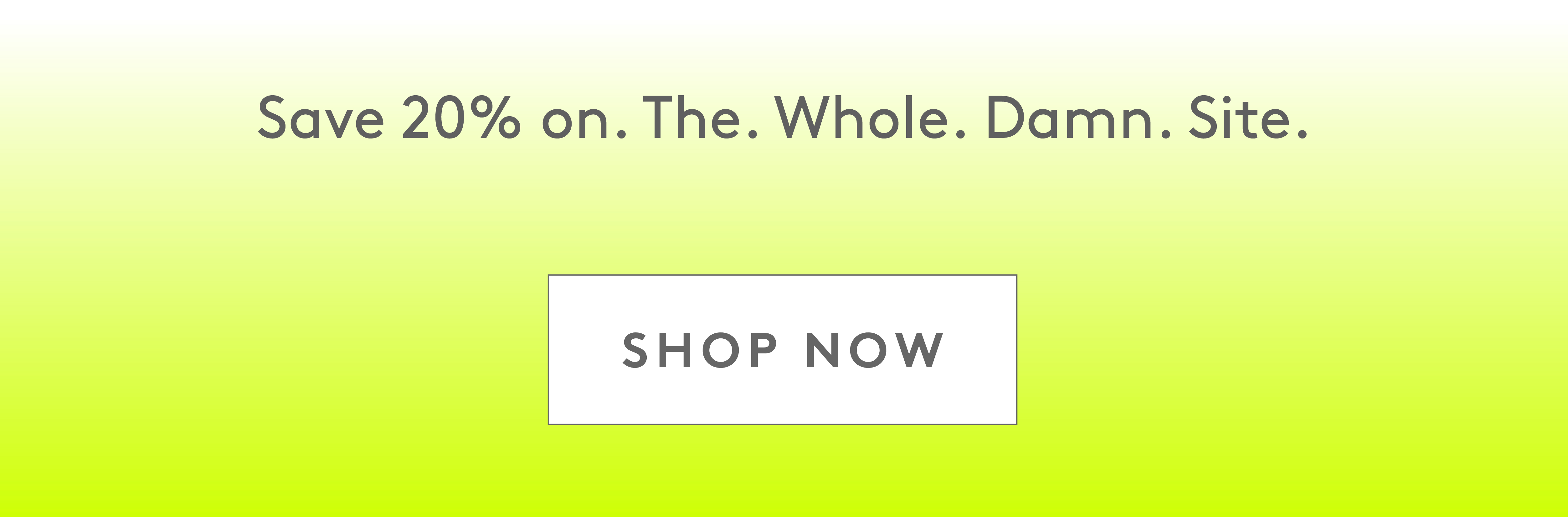 Save sitewide-no code required. Shop now