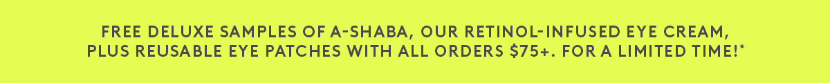 FREE A-Shaba + Reusable Eye Patches On $75+ Orders