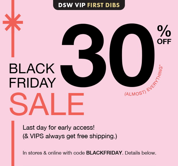 Black Friday Sale 30% Off Almost Everything* with code BLACKFRIDAY
