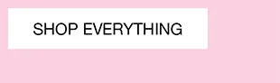 Shop Everything