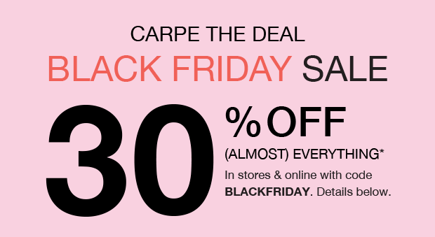 Carpe The Deal | Black Friday Sale 30% Off Almost Everything* with code BLACKFRIDAY