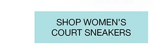 SHOP WOMEN'S COURT SNEAKERS