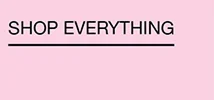 SHOP EVERYTHING