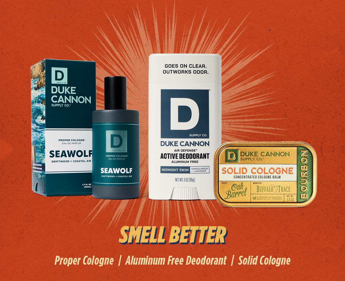Smell Better.