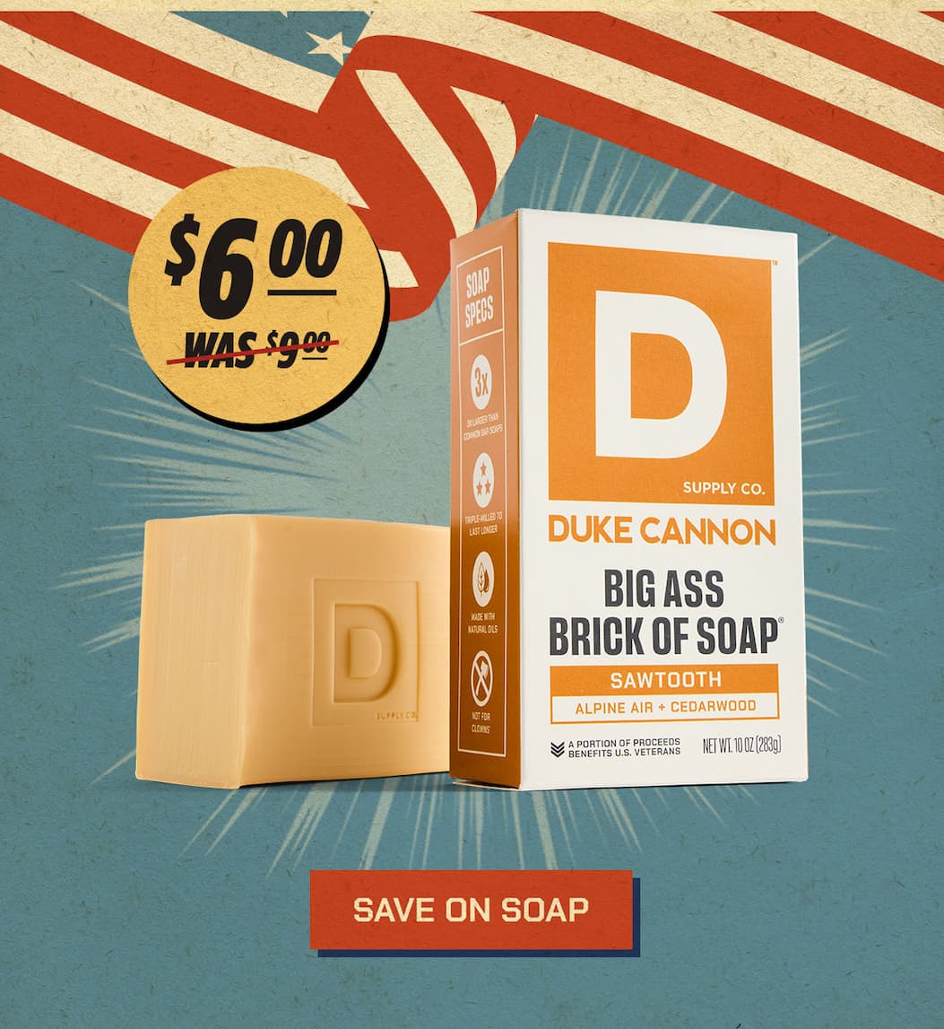 $6 Big Ass Bricks of Soap.