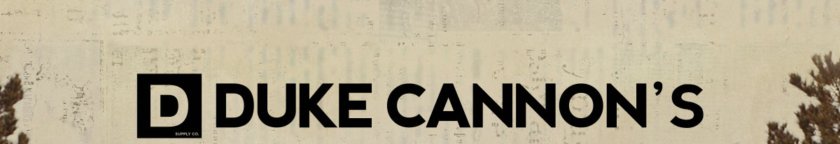 The Duke Cannon 