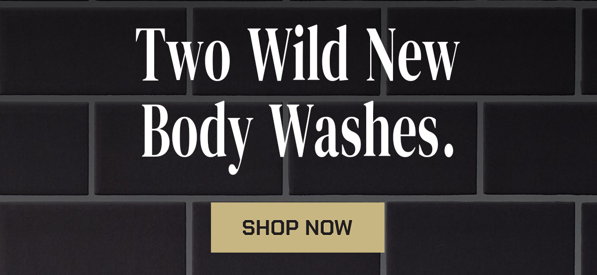 Two Wild Body Washs. Shop Now.