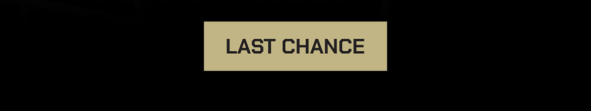 Last Chance.