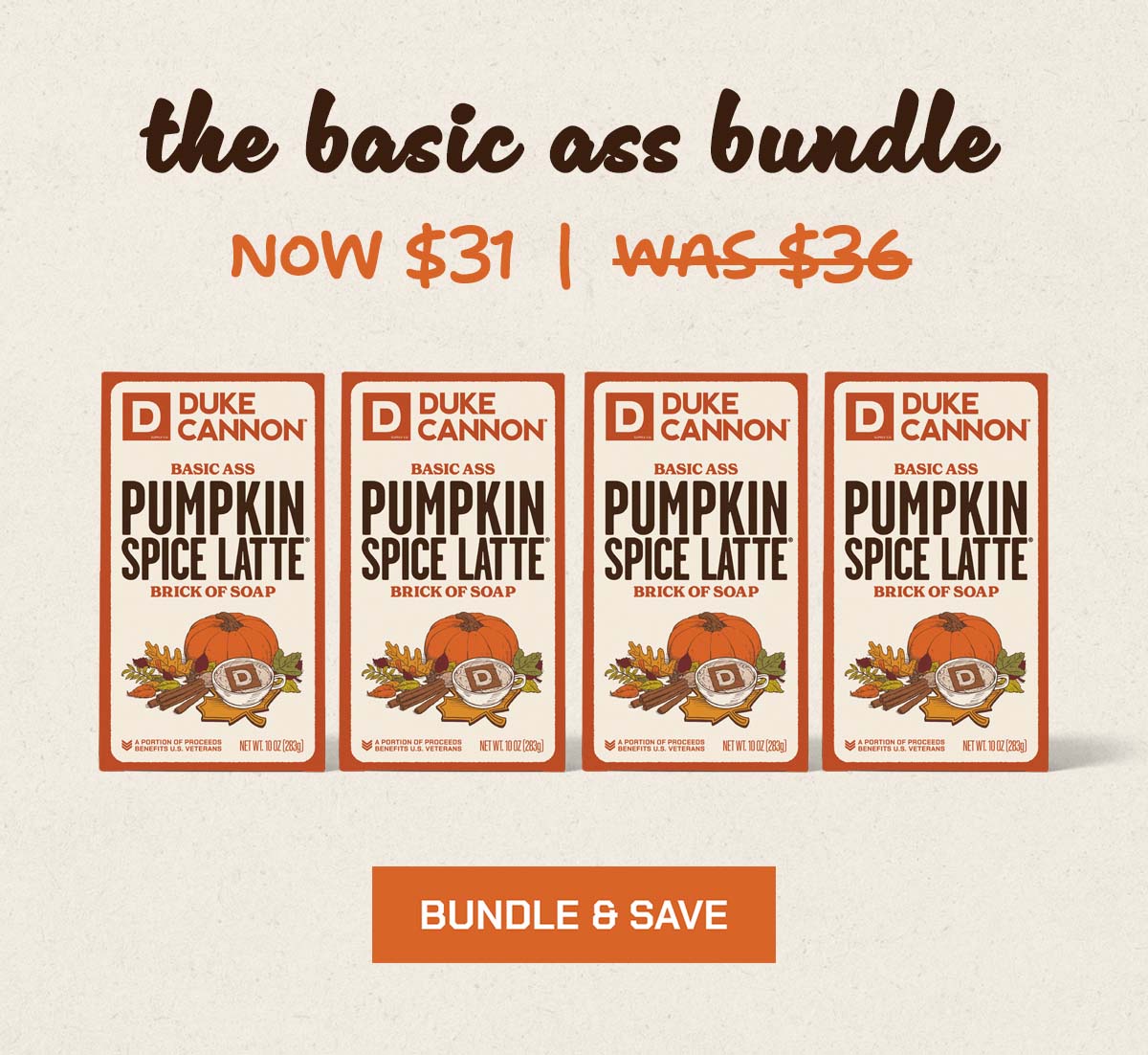 The basic ass bunlde. Now $31. Was $36. Bundle & Save.