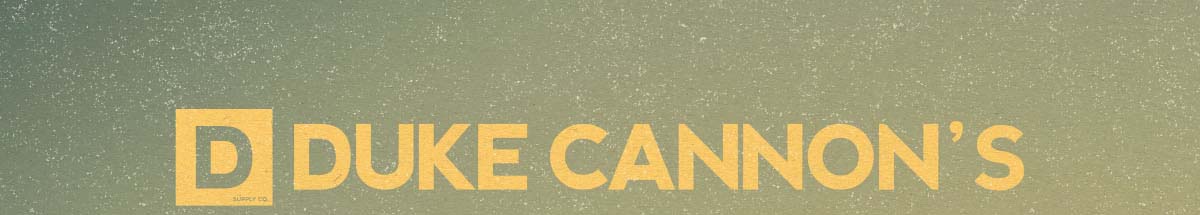 The Duke Cannon 