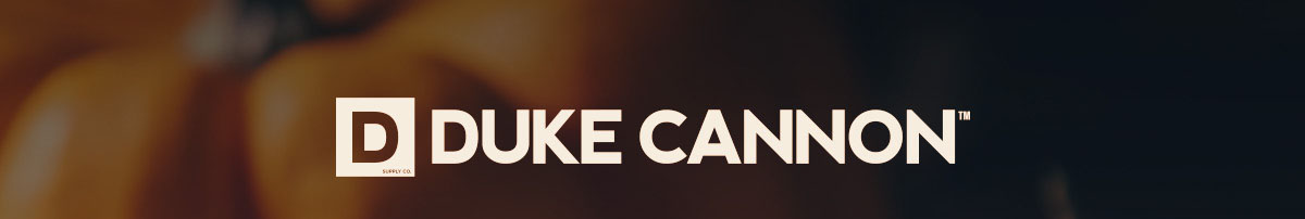 The Duke Cannon 