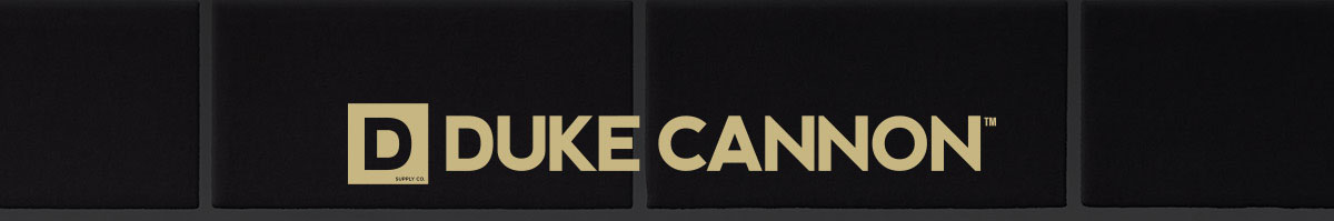 The Duke Cannon 