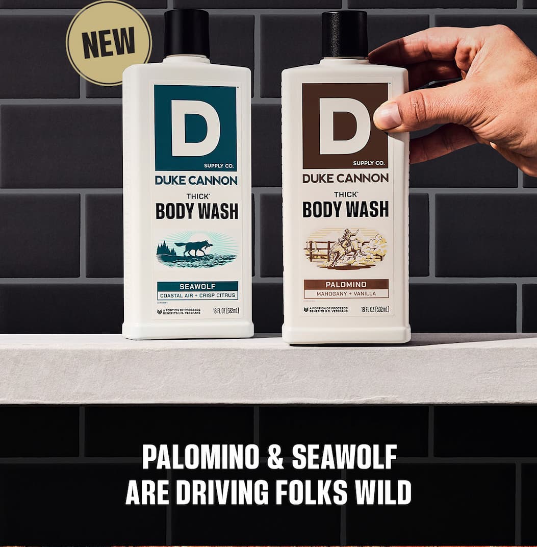 New Palomino and Seawold Body Washes. Palomino & Seawolf are driving folks wild.