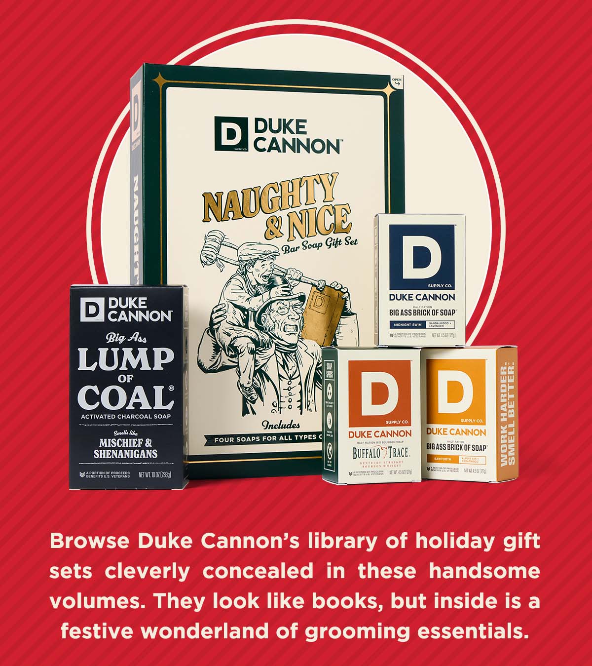 Browse Duke Cannon's library of holiday gift sets cleverly concealed in these handsome volumes. They look like books, but inside is a festive wonderland of grooming essentials.
