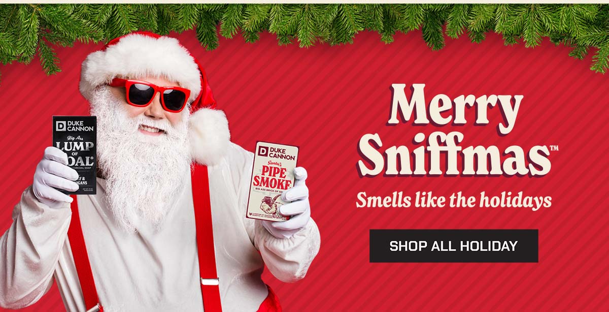Merry Sniffmas. Smells like the holidays. Shop All Holidays.