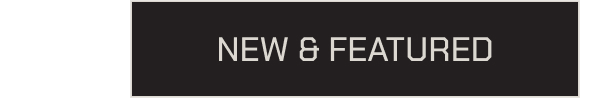 New & Featured