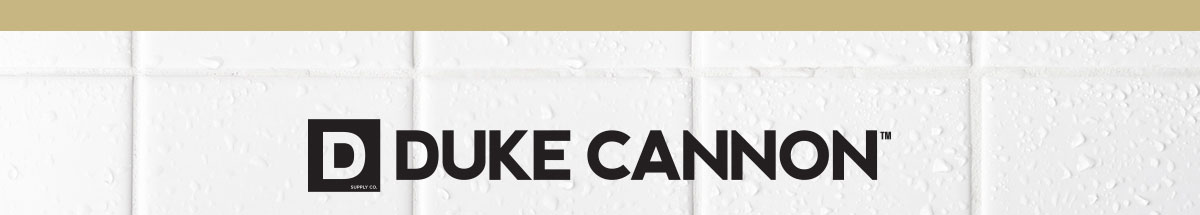 The Duke Cannon 
