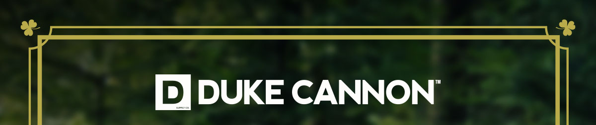 The Duke Cannon 