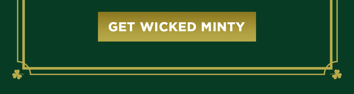 Get wicked minty - Button.