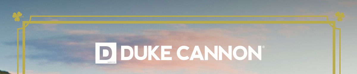 The Duke Cannon 