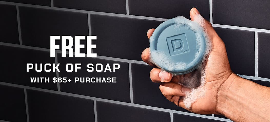 Free Puck of Soap with $65+ purchase.