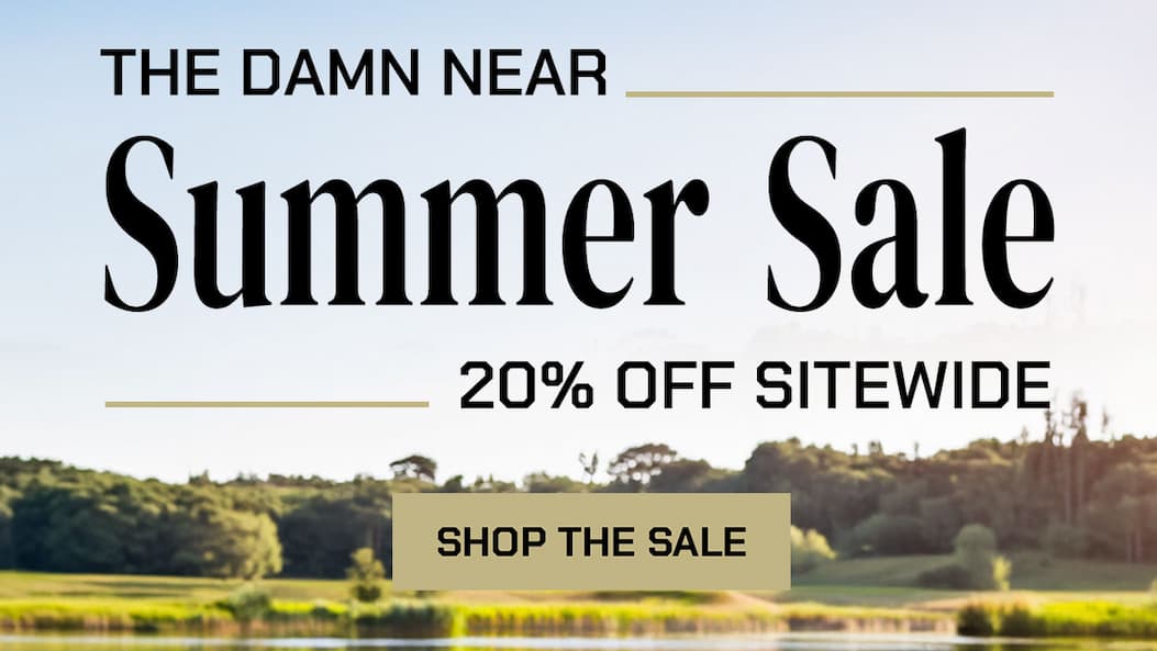 The Damn Near Summer Sale. 20% Off Sitewide.
