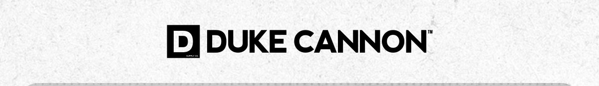The Duke Cannon 