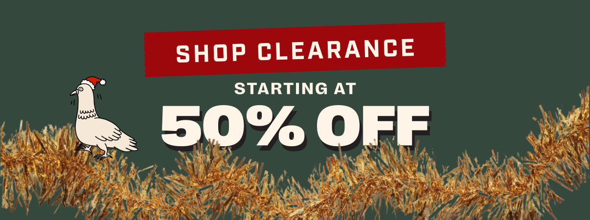 SHOP CLEARANCE - STARTING AT 50% OFF