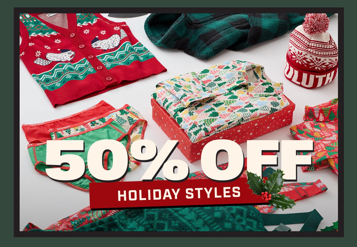 50% OFF HOLIDAY STYLES
