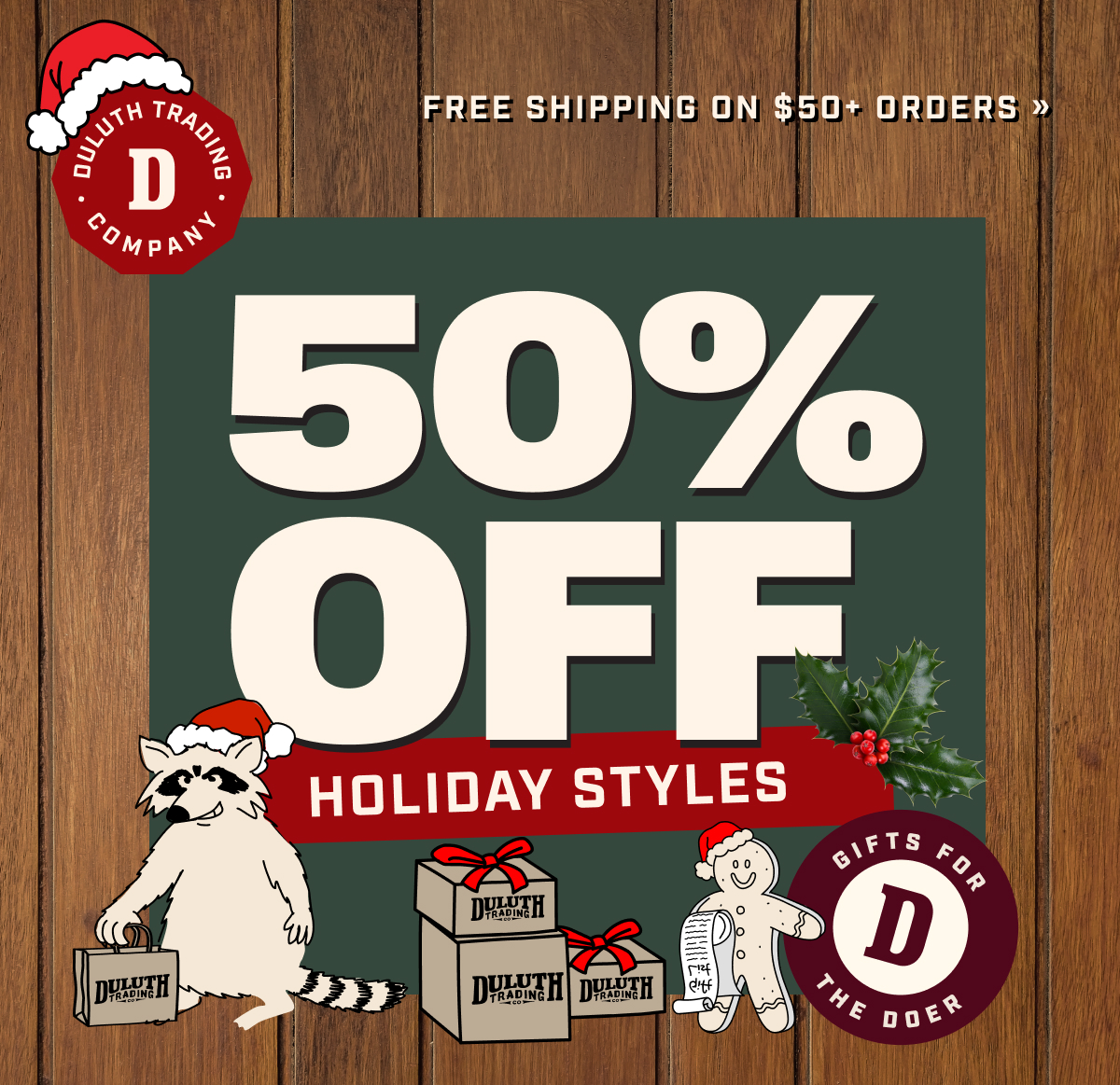 DULUTH TRADING CO - FREE SHIPPING ON $50+ ORDERS >> - 50% OFF EVERYTHING